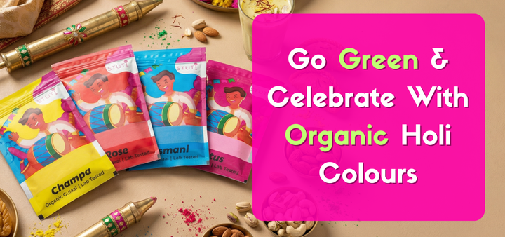 Go Green And Celebrate With Organic Holi Colours