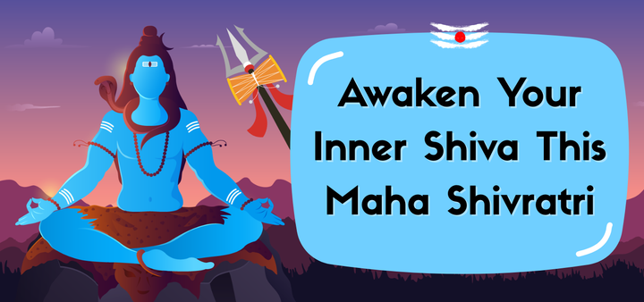 Awaken Your Inner Shiva This Maha Shivratri